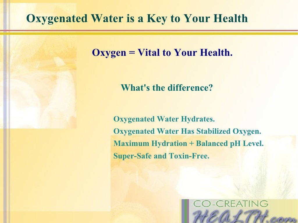 Oxygenated Water