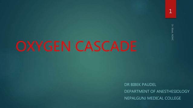 Oxygen cascade | PPTX