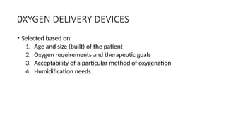 OXYGEN DELIVERY DEVICES used in anaesthesia Nadu critical care | PPTX