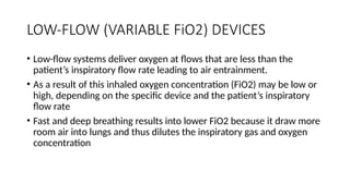 O2 Low Flow To Fio2 OXYGEN DELIVERY DEVICES used in anaesthesia Nadu critical care | PPTX