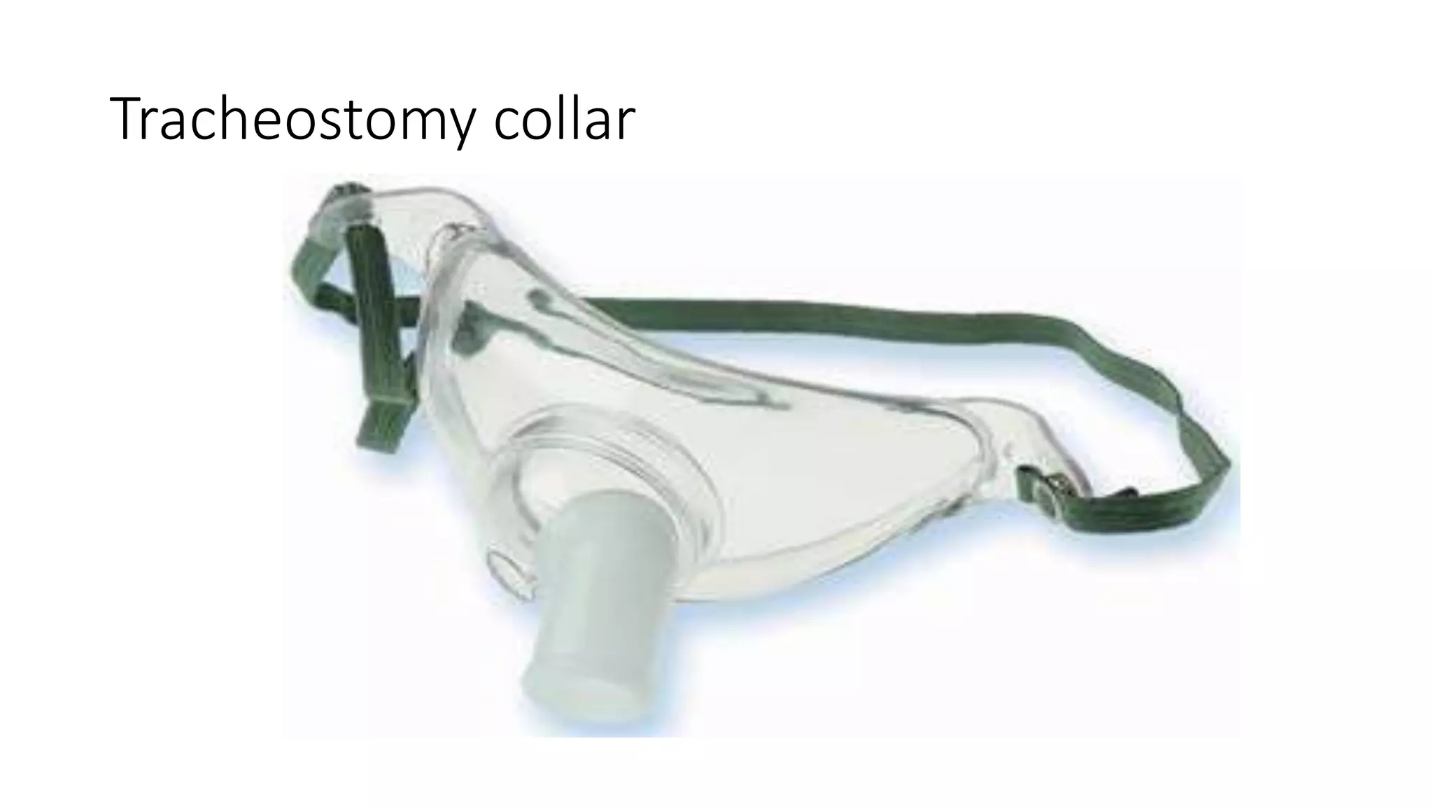 Tracheostomy collar
 