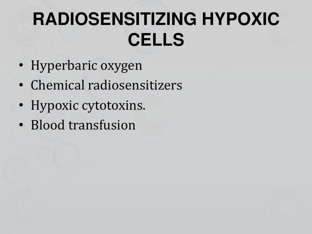 Oxygen effect and hypoxia