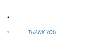 •
THANK YOU
 