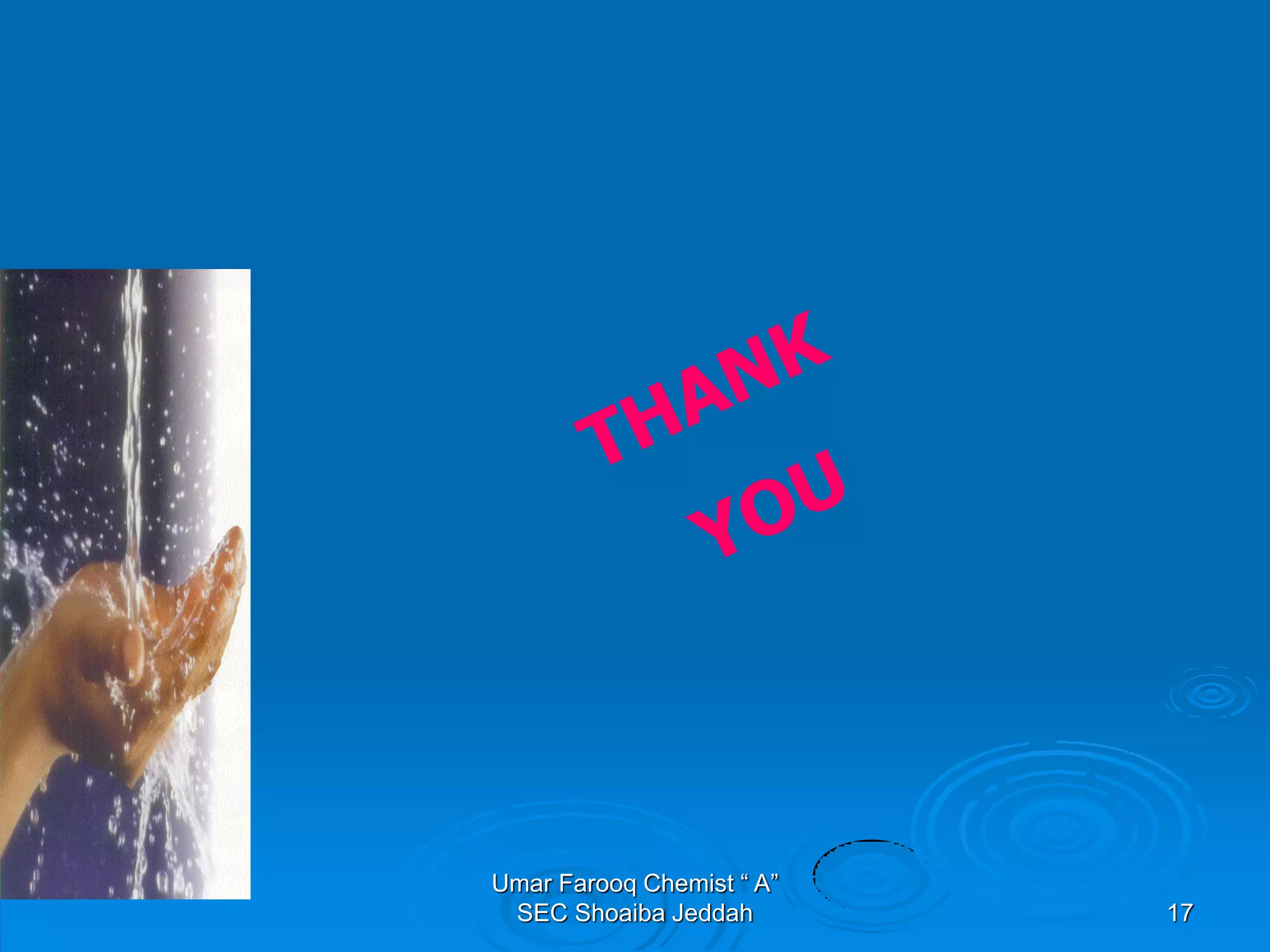 Umar Farooq Chemist “ A”
SEC Shoaiba Jeddah 17
 