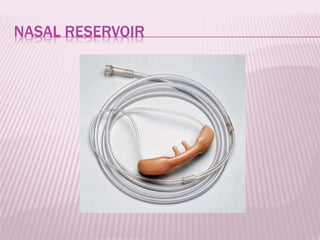 NASAL RESERVOIR
 