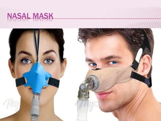 NASAL MASK
 
