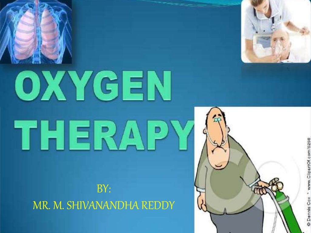 Oxygen therapy. methods of oxygenation