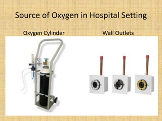 Wall O2 Source Oxygen therapy | PPTX