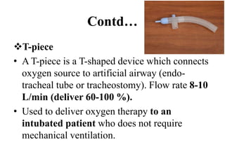 Fio2 T Piece Oxygen therapy | PPTX