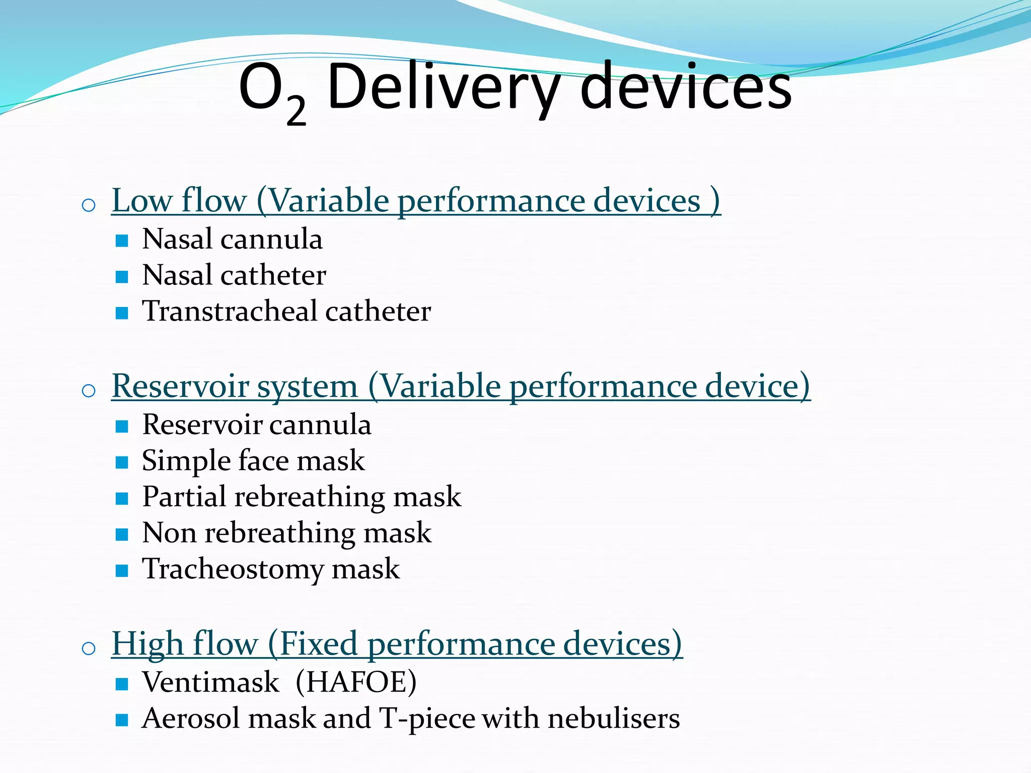Variable Performance Device Include Oxygen therapy and physiology | PPT