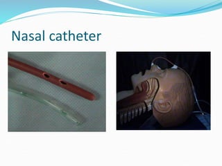 Nasal catheter
 