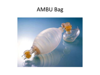 AMBU Bag
 