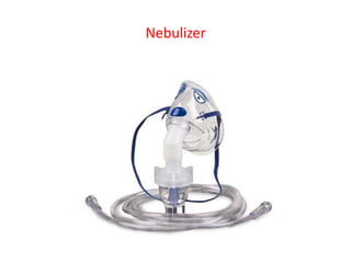 Nebulizer
 