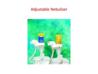 Adjustable Nebulizer
 