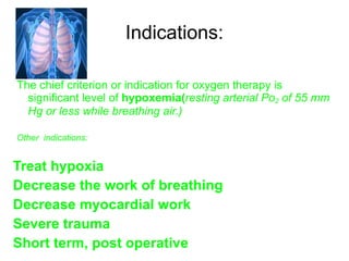 Is the administration of oxygen at concentrations greater than that in room air to treat or prevent hypoxemia. What is oxygen therapy? 
