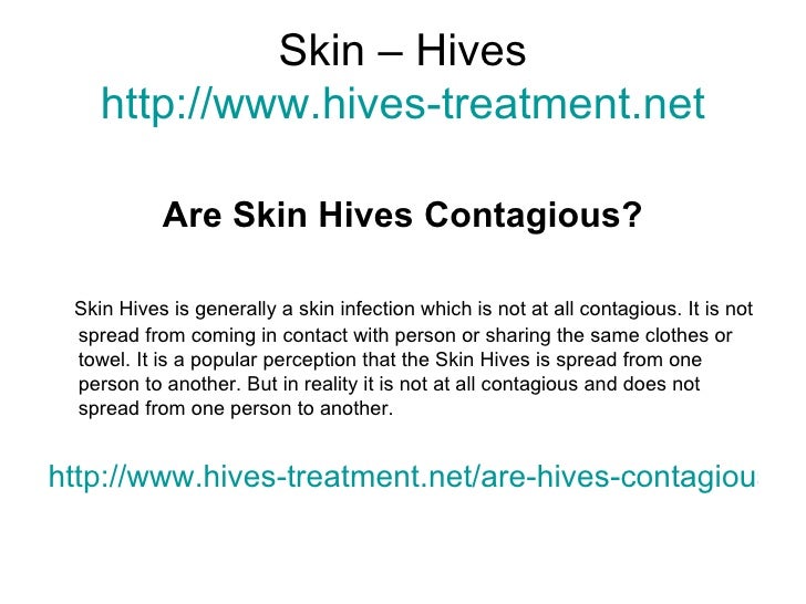 Are hives contagious?