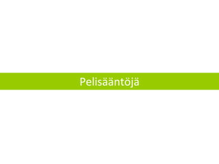 Pelisääntöjä 