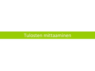 Tulosten mittaaminen 