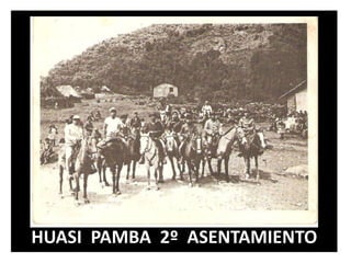 HUASI  PAMBA  2º  ASENTAMIENTO