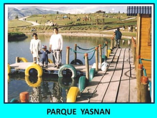 PARQUE  YASNAN