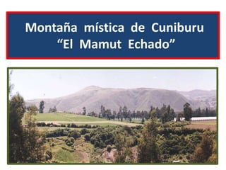  Montaña  mística  de  Cuniburu  “El  Mamut  Echado” 