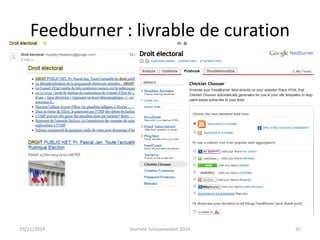 Feedburner : livrable de curation 
25/11/2014 Journée Juriconnexion 2014 35 
 