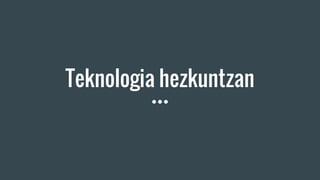 Teknologia hezkuntzan
 