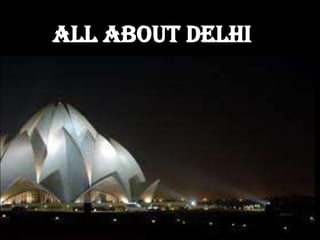 All About Delhi
 