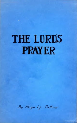 THE LORDS
PRAYER
 