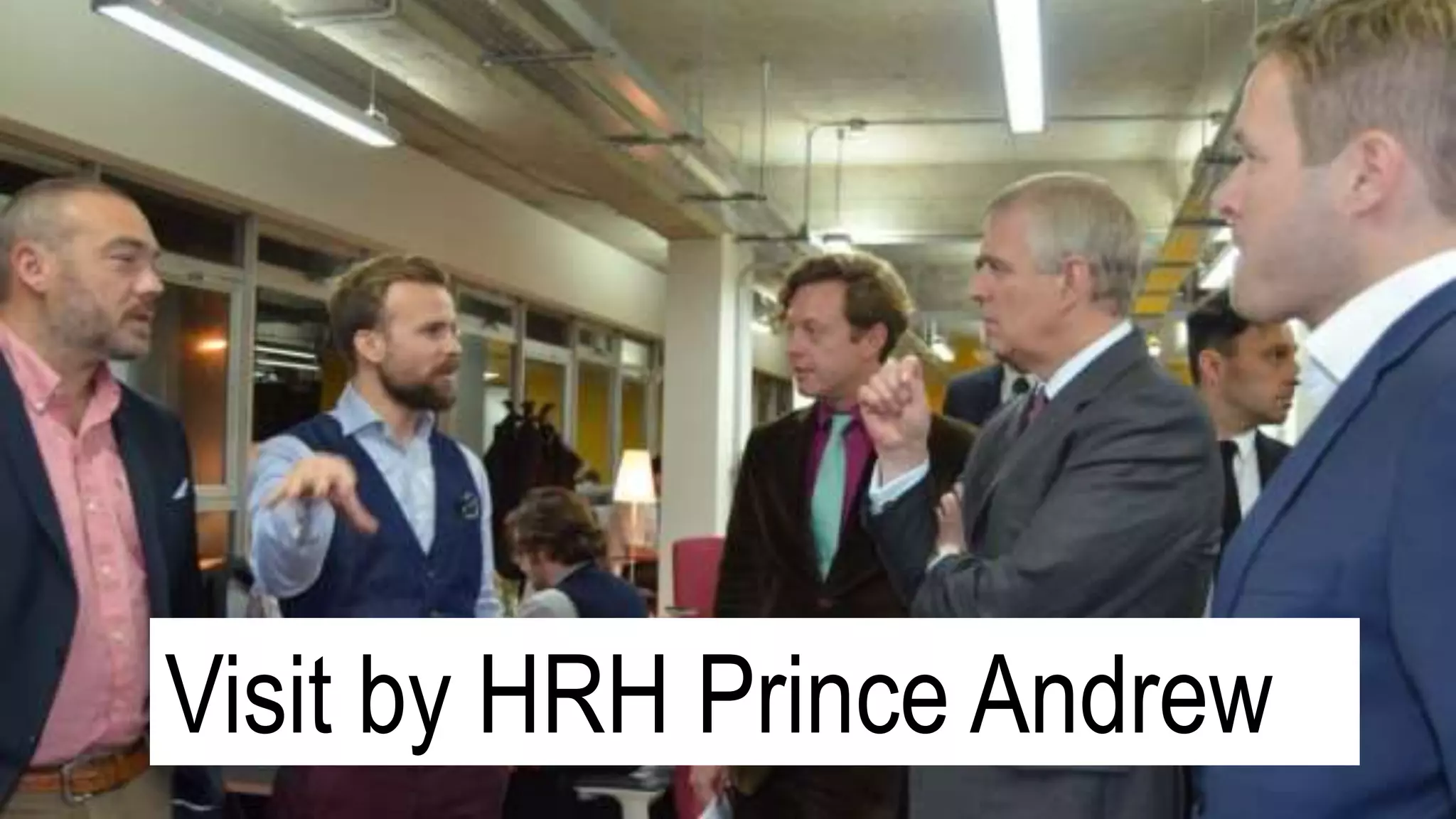 Visit by HRH Prince Andrew
 