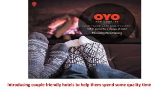 Introducing couple friendly hotels to help them spend some quality time
 