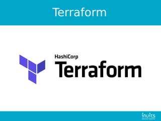 Terraform
 