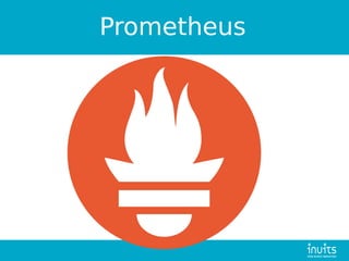 Prometheus
 