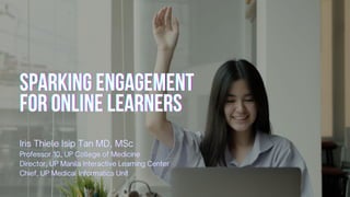Sparking Engagement for Online Learners 