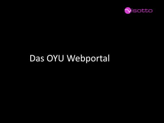 Das OYU Webportal  