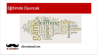 Eğitimde Oyuncak
 