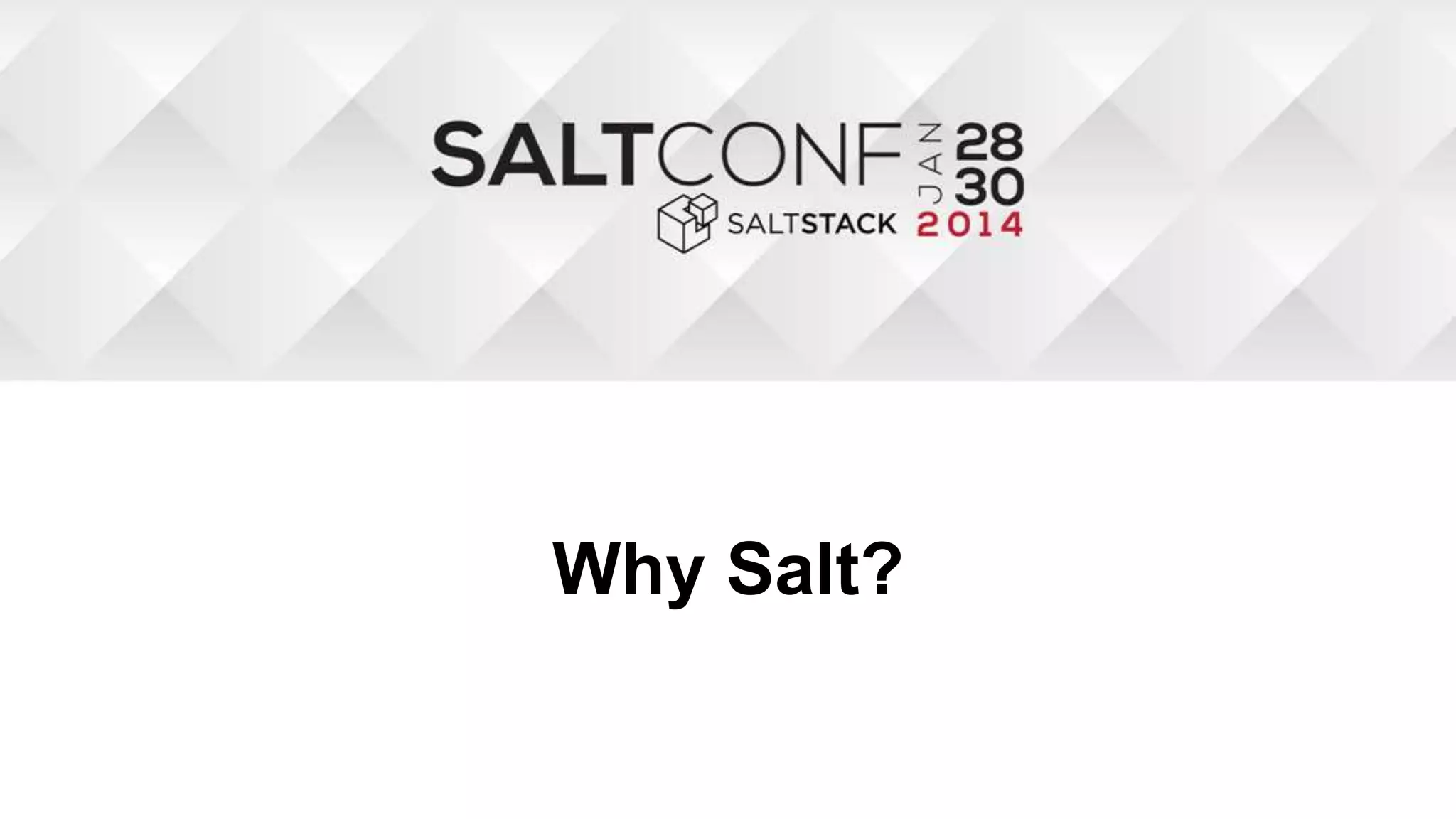Why Salt?
 