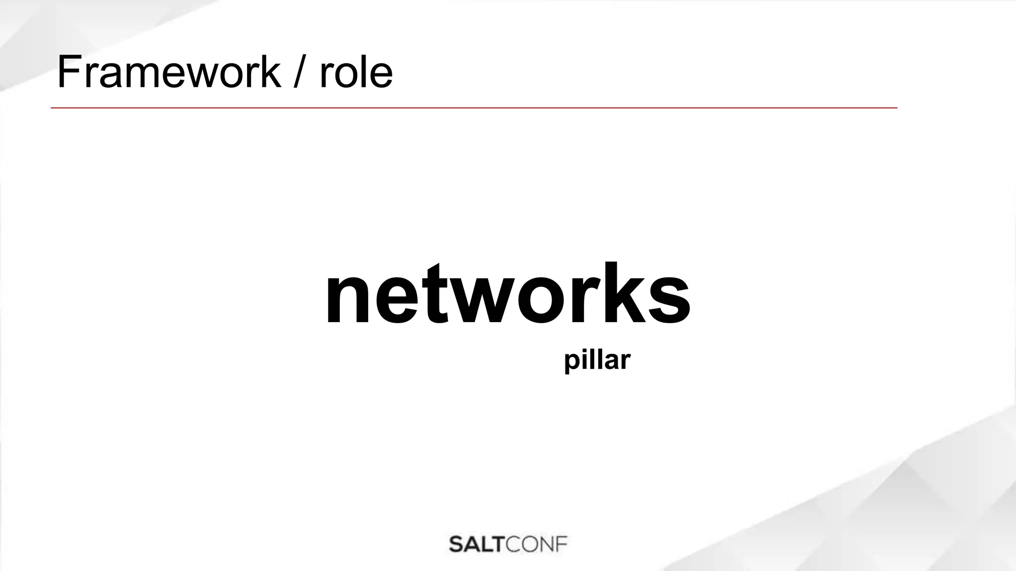 Framework / role
networks
pillar
 