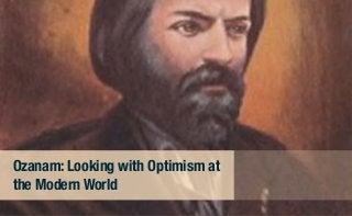 Ozanam: Looking with Optimism at
the Modern World
 