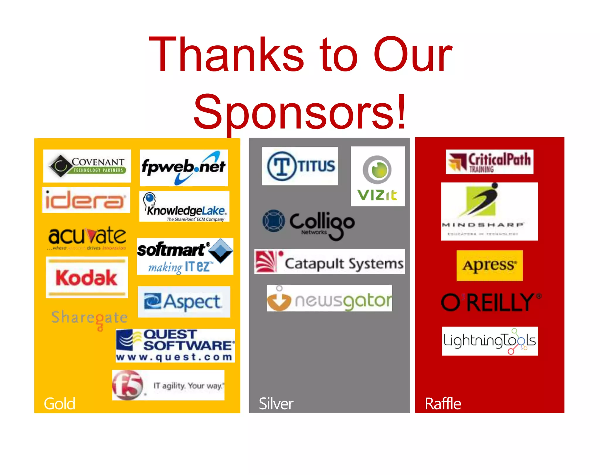 Thanks to Our
  Sponsors!
 