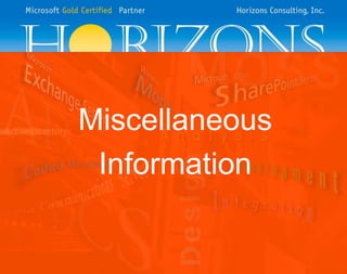 Miscellaneous
 Information
 