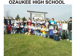 OZAUKEE HIGH SCHOOL  