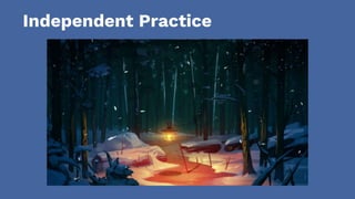 Independent Practice
 