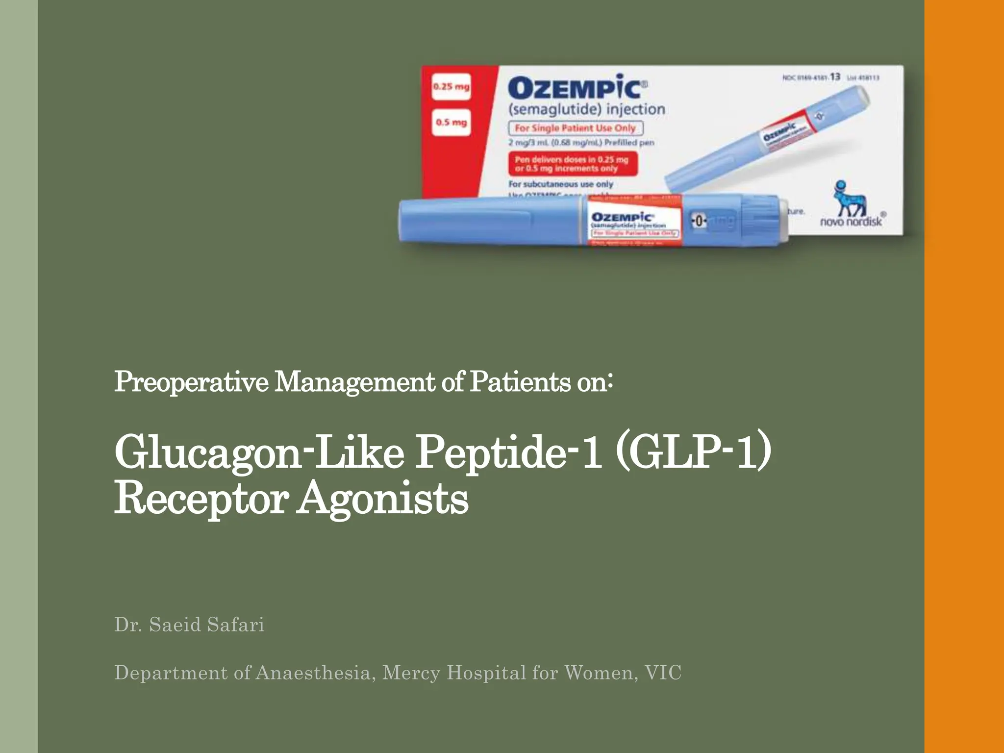 glp 1 anaesthesia Ozempic: Preoperative Management of Patients on GLP-1 Receptor Agonists