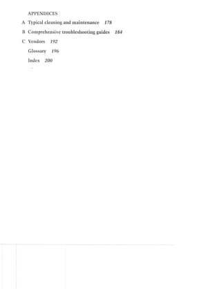 APPENDTQES
A Typieai eieaning and inaintenanee E 78
R Qnnipreiiensiye trnublesiinuting guides E84
Q Vendors W2
Glcssary f%
index 268
 
