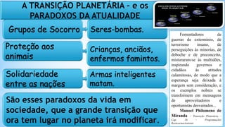 A Transição Planetária, a Nova Era e os flagelos