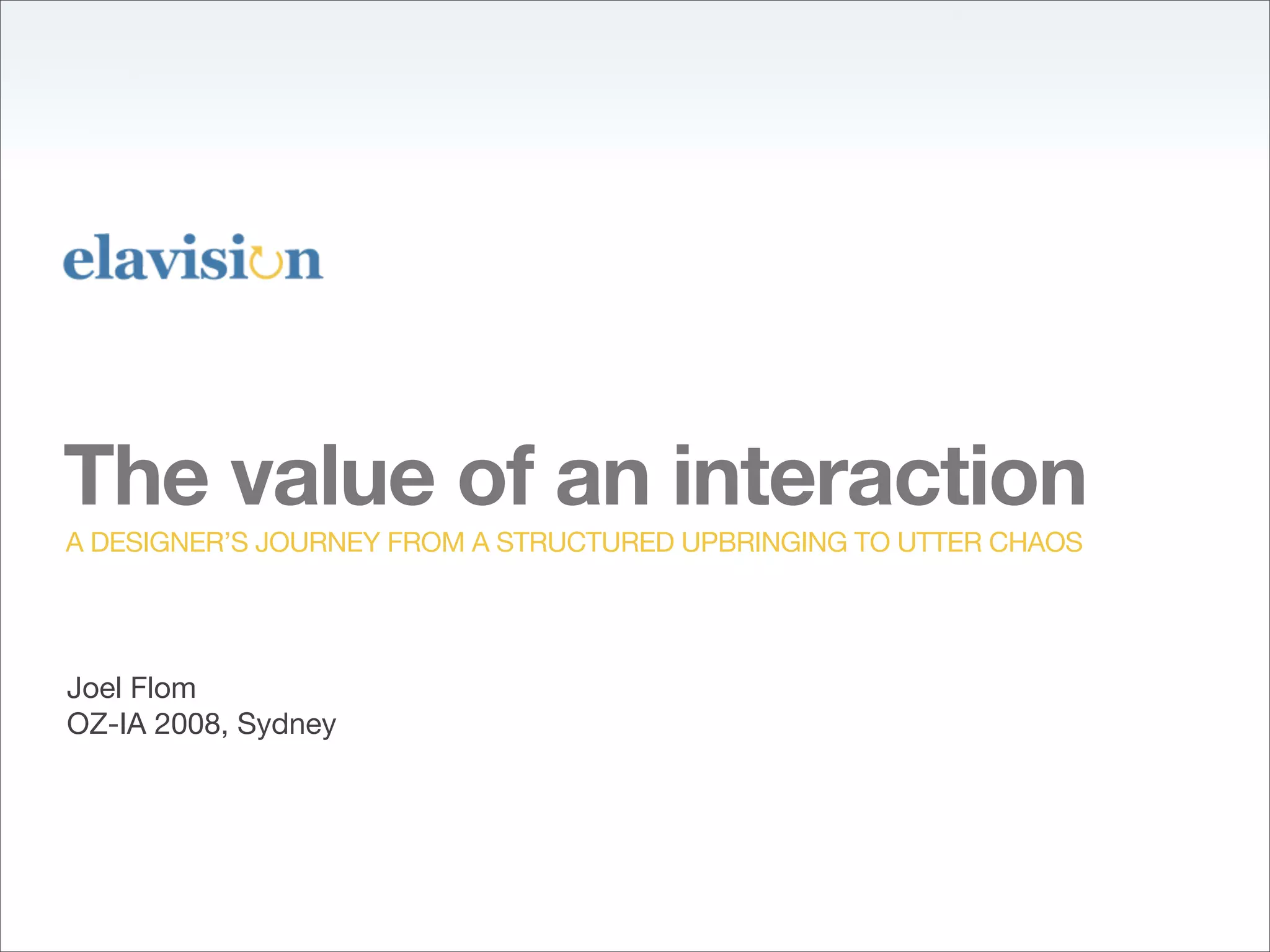 The value of an interaction