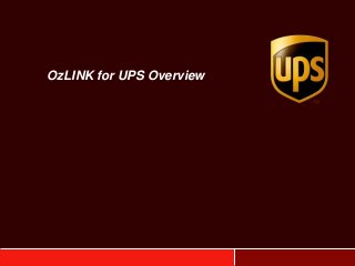 OzLINK for UPS Overview
 