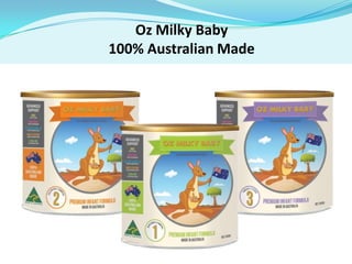 Oz Milky Baby
100% Australian Made

 