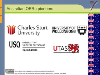 Australian OERu pioneers
Public domain flags sourced from http://commons.wikimedia.org/wiki/Category:SVG_sovereign_state_f...